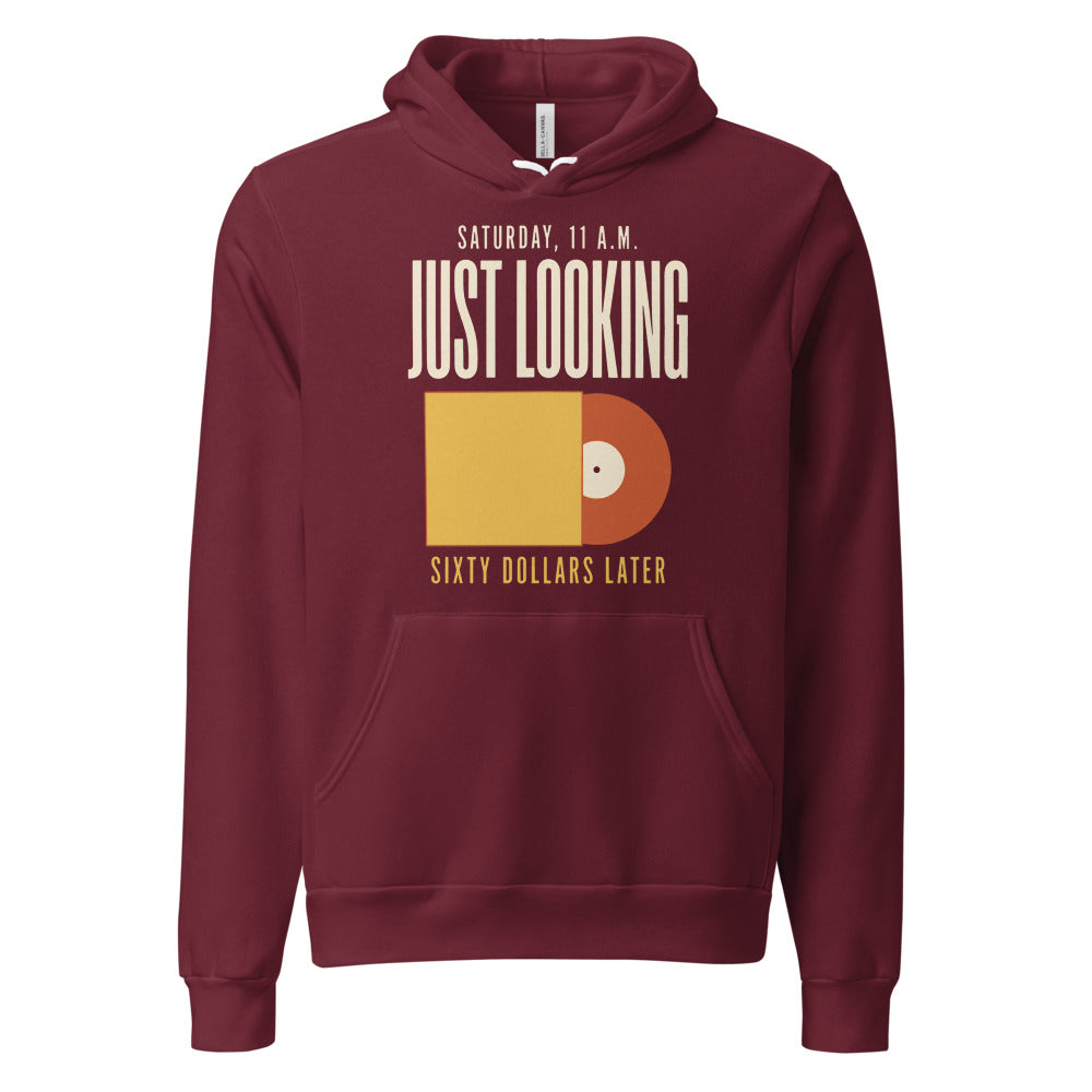 Just Looking Sixty Dollars Later vinyl record hoodie — Maroon, front