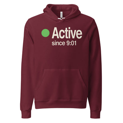 Active Since 9:01 presence status unisex hoodie — Maroon, front