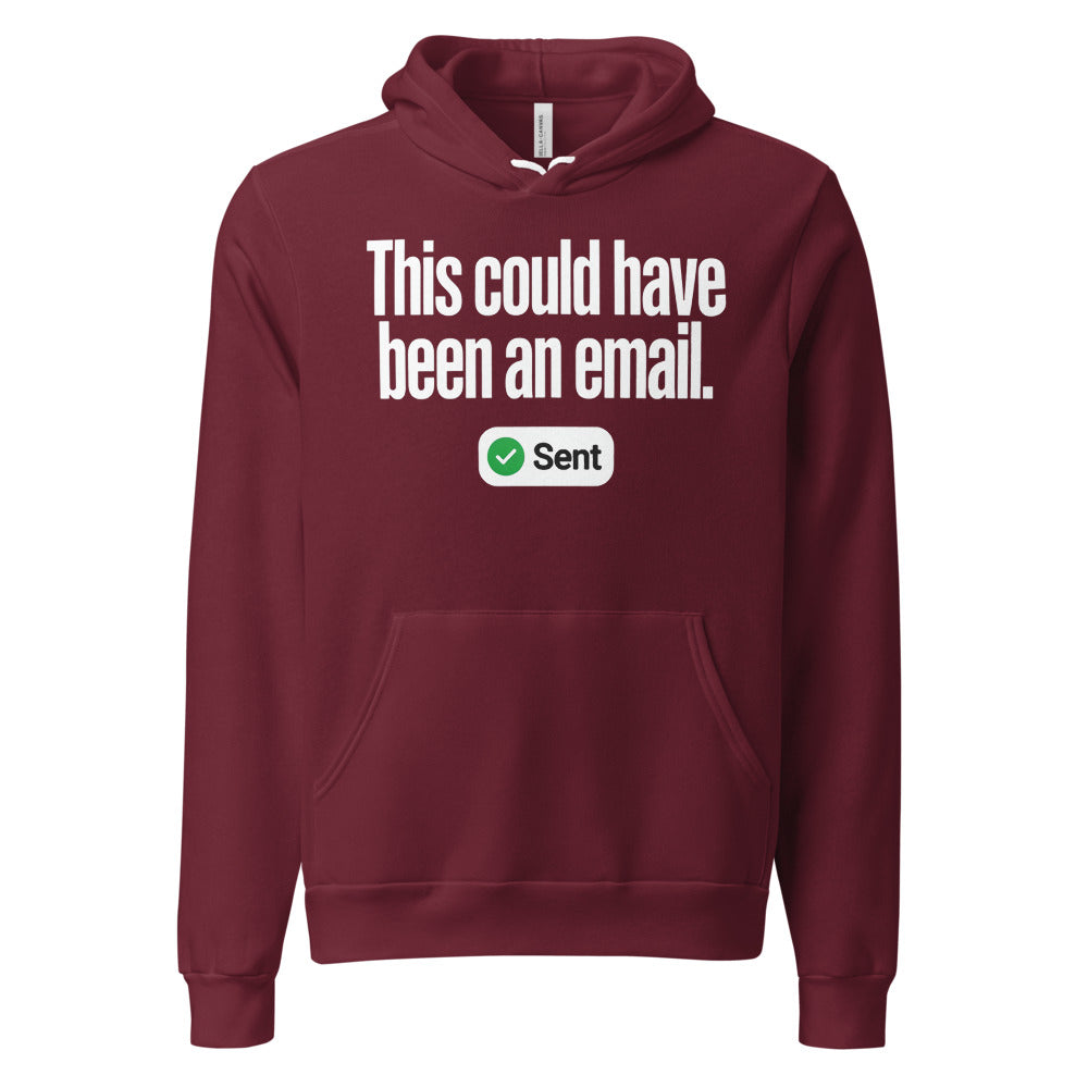 This Could Have Been An Email pullover hoodie — Maroon, front