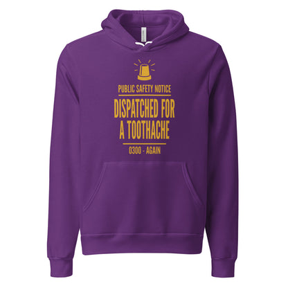 Dispatched For a Toothache funny EMS paramedic hoodie — Team Purple, front
