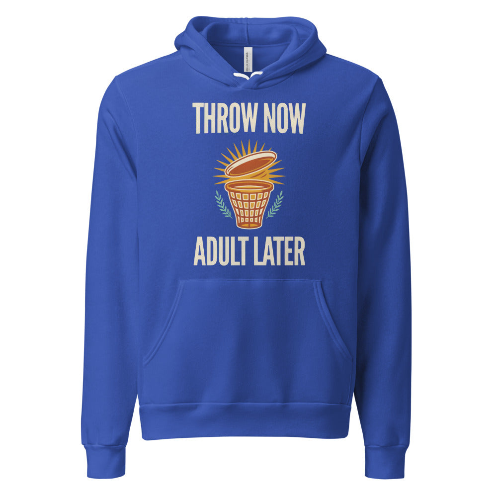 Throw Now Adult Later disc golf retro hoodie — True Royal, front