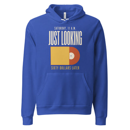 Just Looking Sixty Dollars Later vinyl record hoodie — True Royal, front