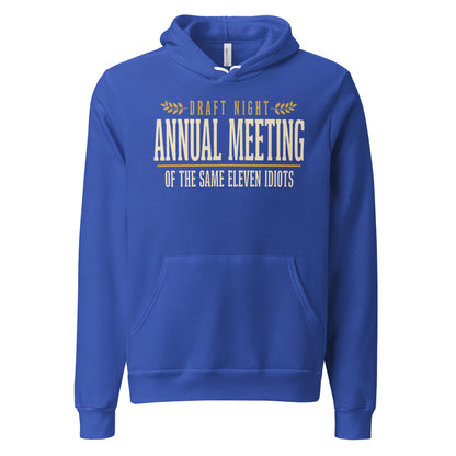 Annual Meeting of the Same Eleven Idiots funny fantasy football draft hoodie — True Royal, front