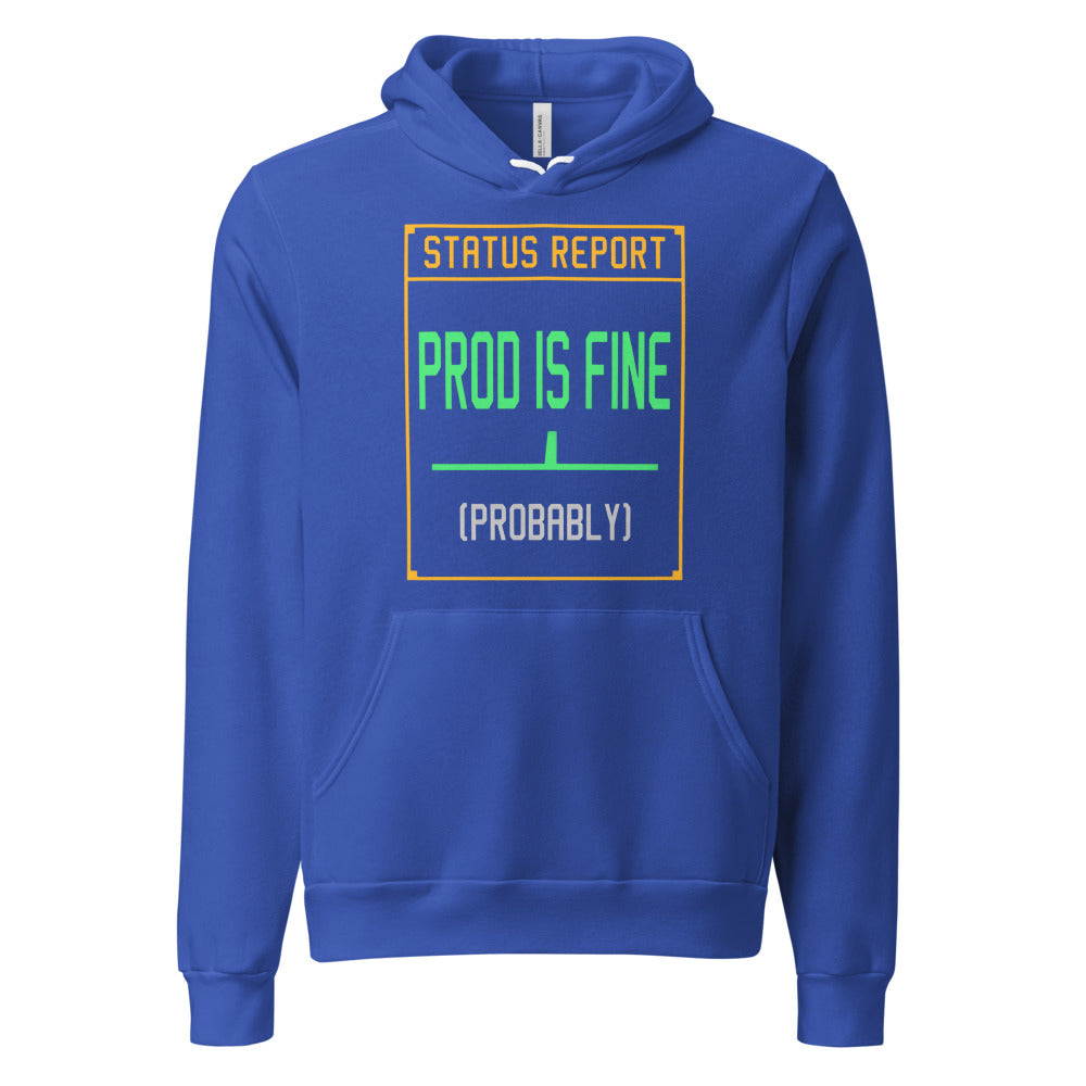 Prod Is Fine programmer hoodie — True Royal, front