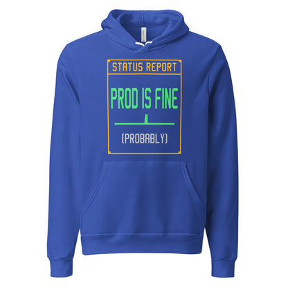 Prod Is Fine programmer hoodie — True Royal, front