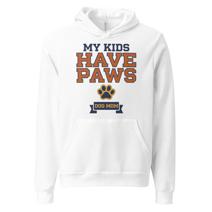 My Kids Have Paws funny dog mom hoodie — White, front