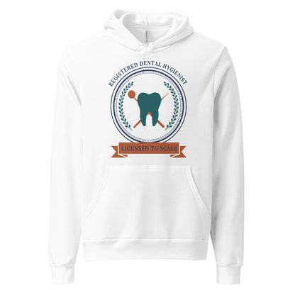 Licensed to Scale registered dental hygienist hoodie — White, front