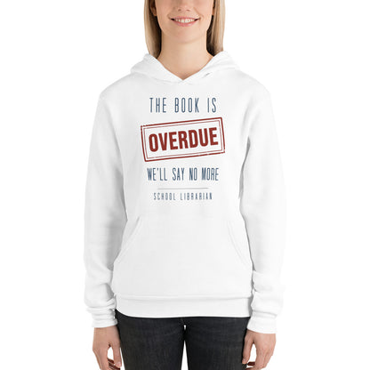 The Book Is Overdue funny school librarian hoodie — White, on model