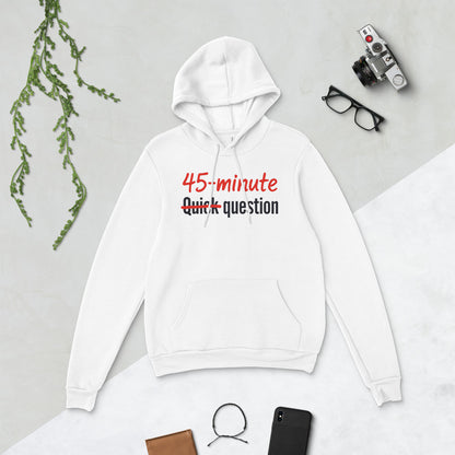 Quick Question funny work from home unisex hoodie — White, flat lay