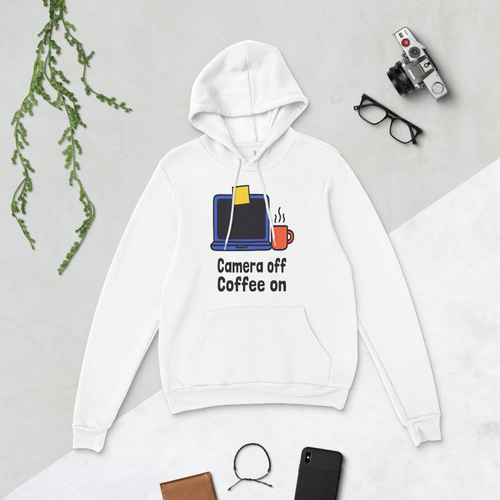 Camera Off Coffee On funny work from home unisex hoodie — White, flat lay