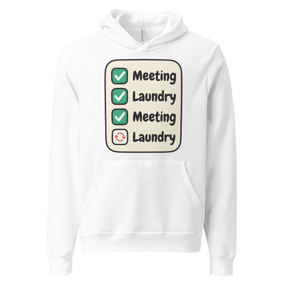 Meeting Laundry funny work from home unisex hoodie — White, front