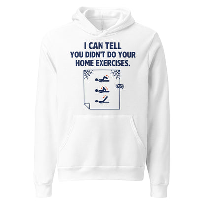 Home Exercises funny physical therapy hoodie — White, front
