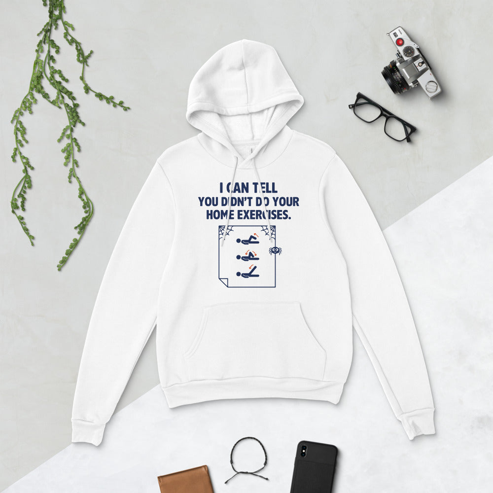 Home Exercises funny physical therapy hoodie — White, flat lay
