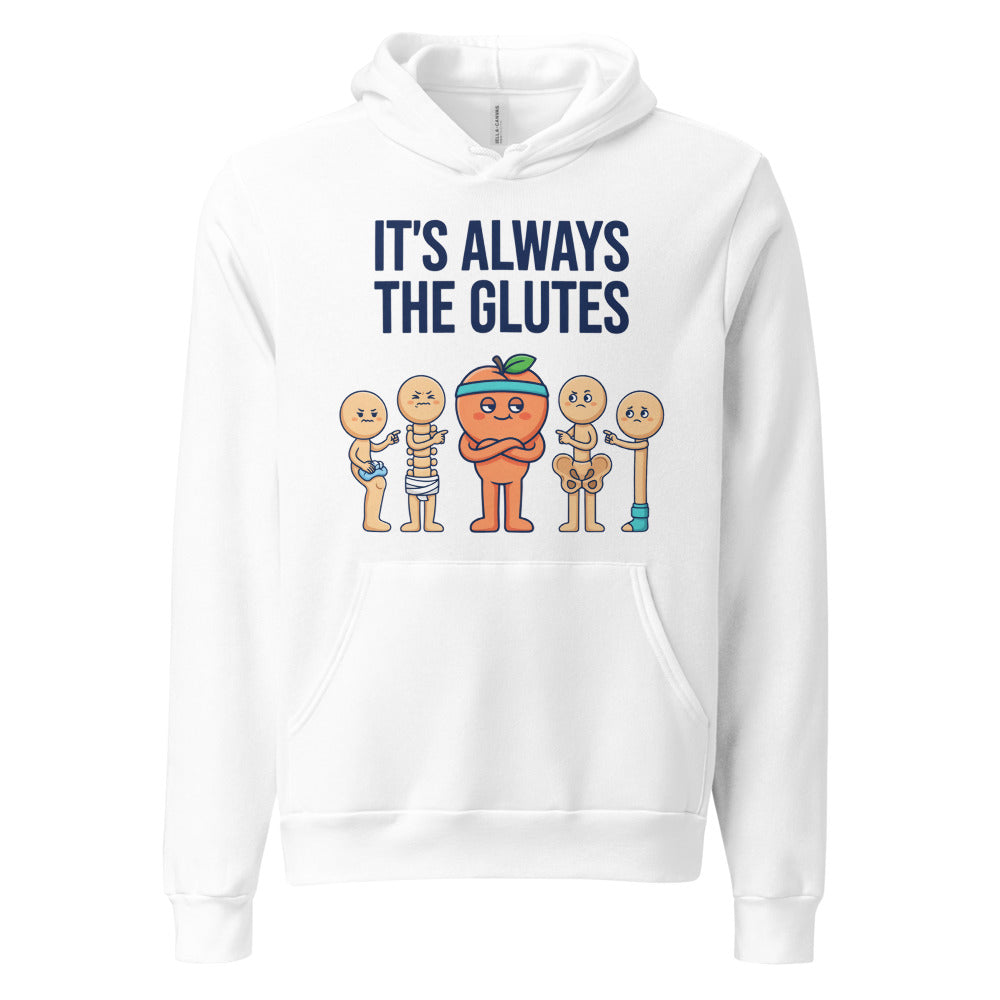 Always The Glutes funny physical therapy hoodie — White, front