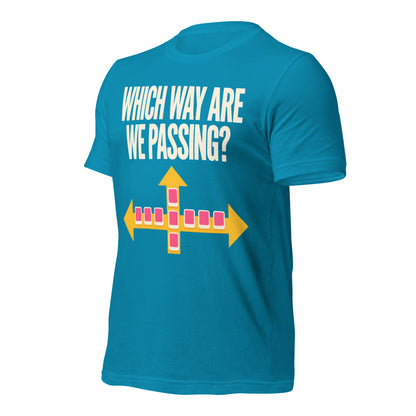 Which Way Are We Passing funny mahjong tee — Aqua, front-right