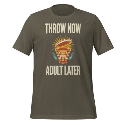 Funny disc golf shirt, Throw Now Adult Later disc golf retro tee — Army, front