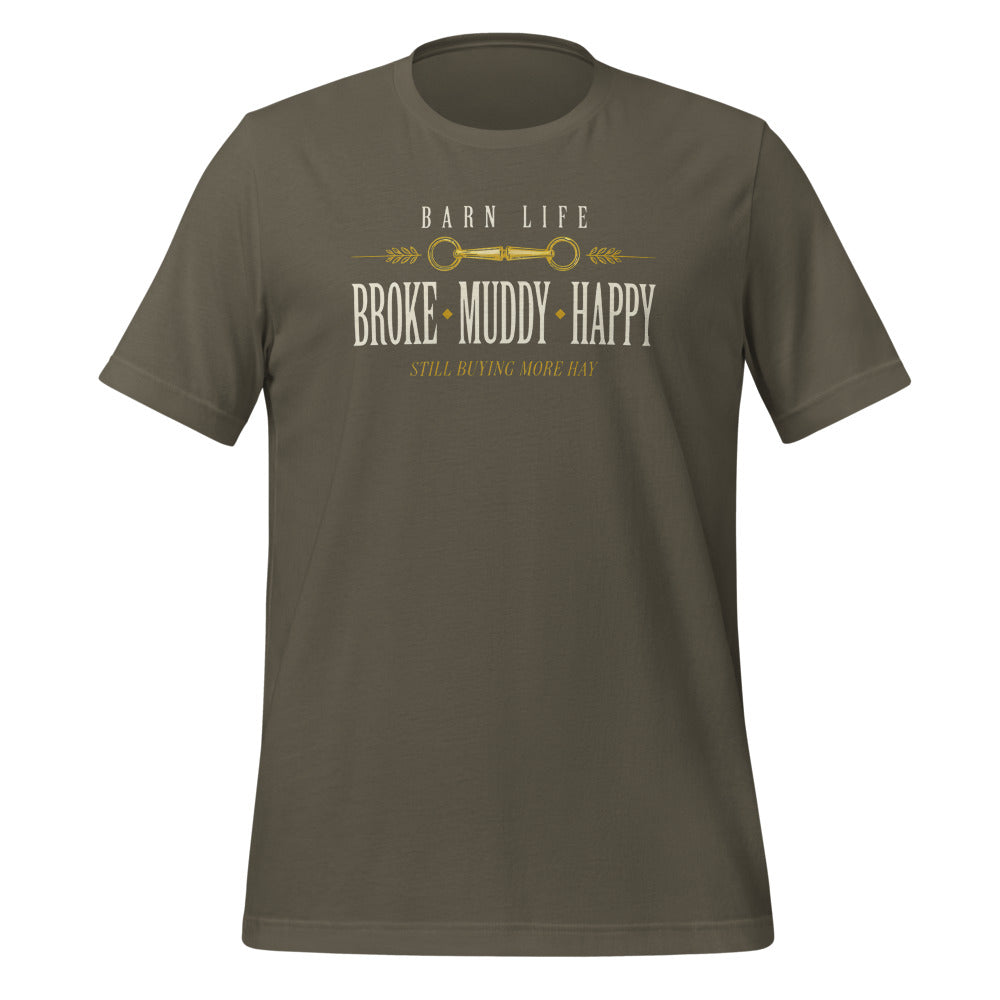 Broke Muddy Happy funny barn life equestrian t-shirt — Army, front