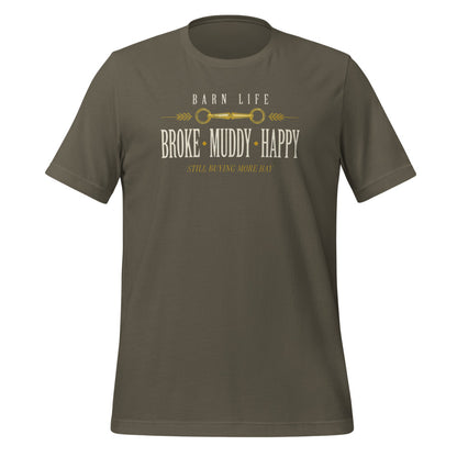 Broke Muddy Happy funny barn life equestrian t-shirt — Army, front
