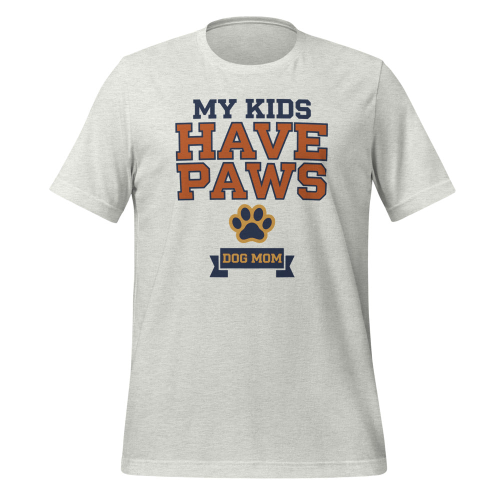 My Kids Have Paws funny dog mom tee — Ash, front