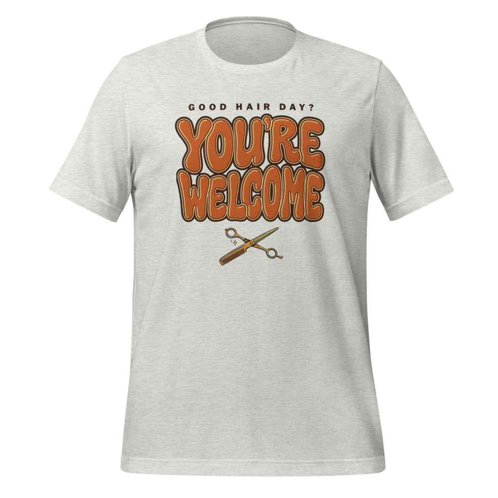 Funny hairstylist Good Hair Day You're Welcome tee — Ash, front