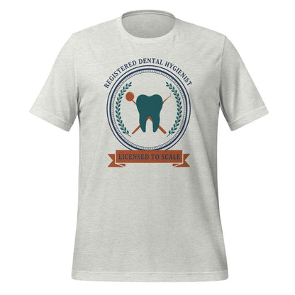 Licensed to Scale registered dental hygienist tee — Ash, front