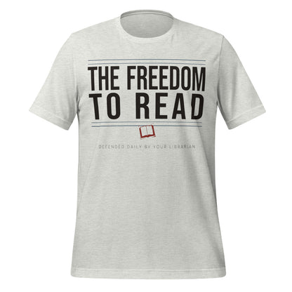 The Freedom to Read school librarian tee — Ash, front
