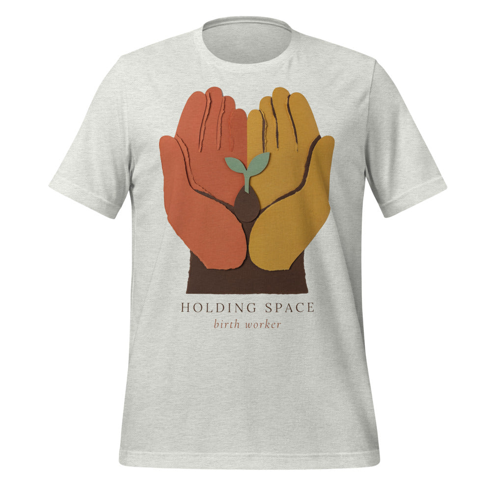 Holding Space birth worker doula t-shirt — Ash, front