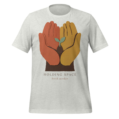 Holding Space birth worker doula t-shirt — Ash, front