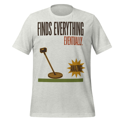 Finds Everything Eventually retro metal detecting tee — Ash, front