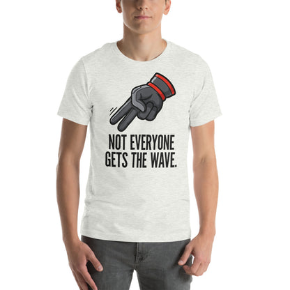 Not Everyone Gets The Wave biker wave motorcycle tee — Ash, on model
