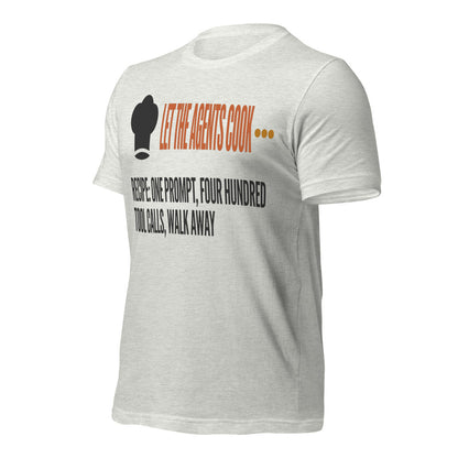 Let The Agents Cook tee — Ash, front-right