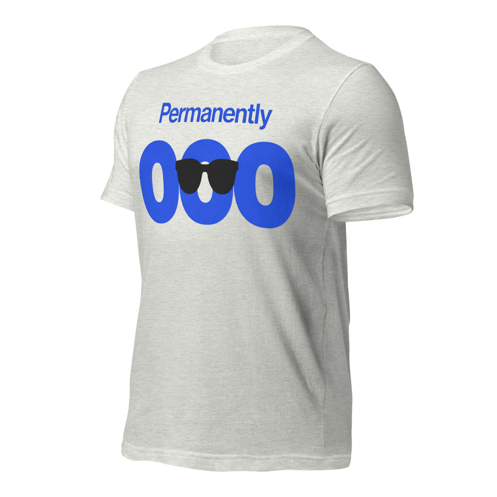 Permanently OOO out of office unisex t-shirt — Ash, front-right