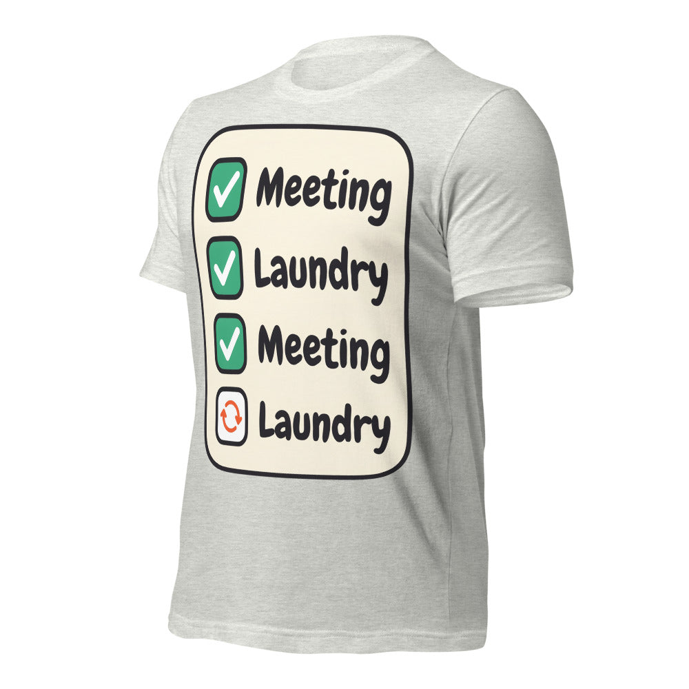 Meeting Laundry funny work from home unisex t-shirt — Ash, front-right