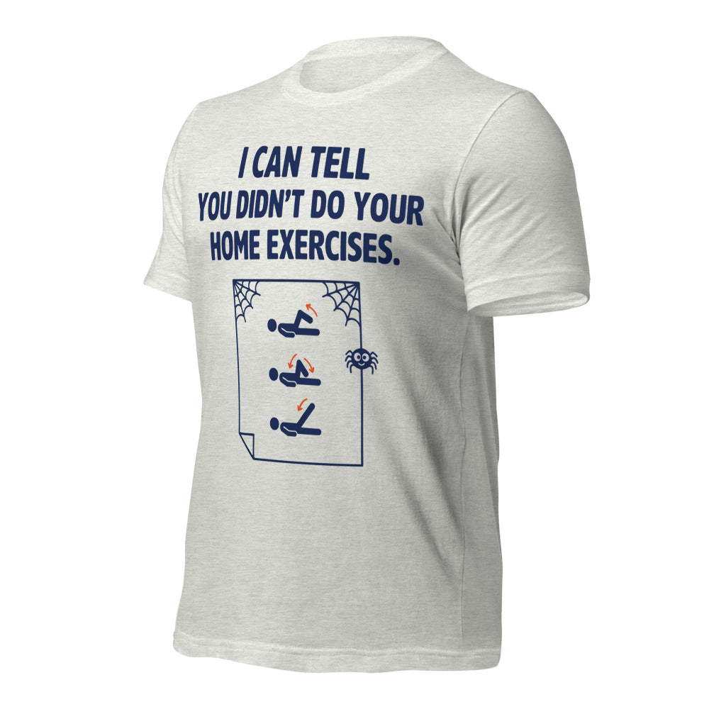 Home Exercises funny physical therapy tee — Ash, front-right