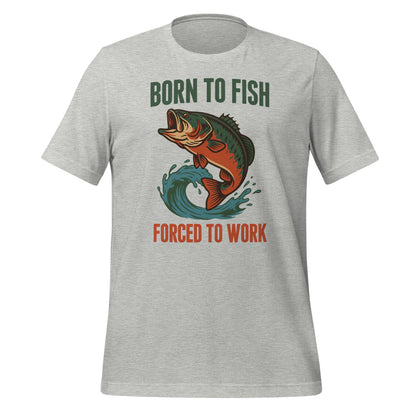 Born to Fish Forced to Work retro fishing humor tee — Athletic Heather, front