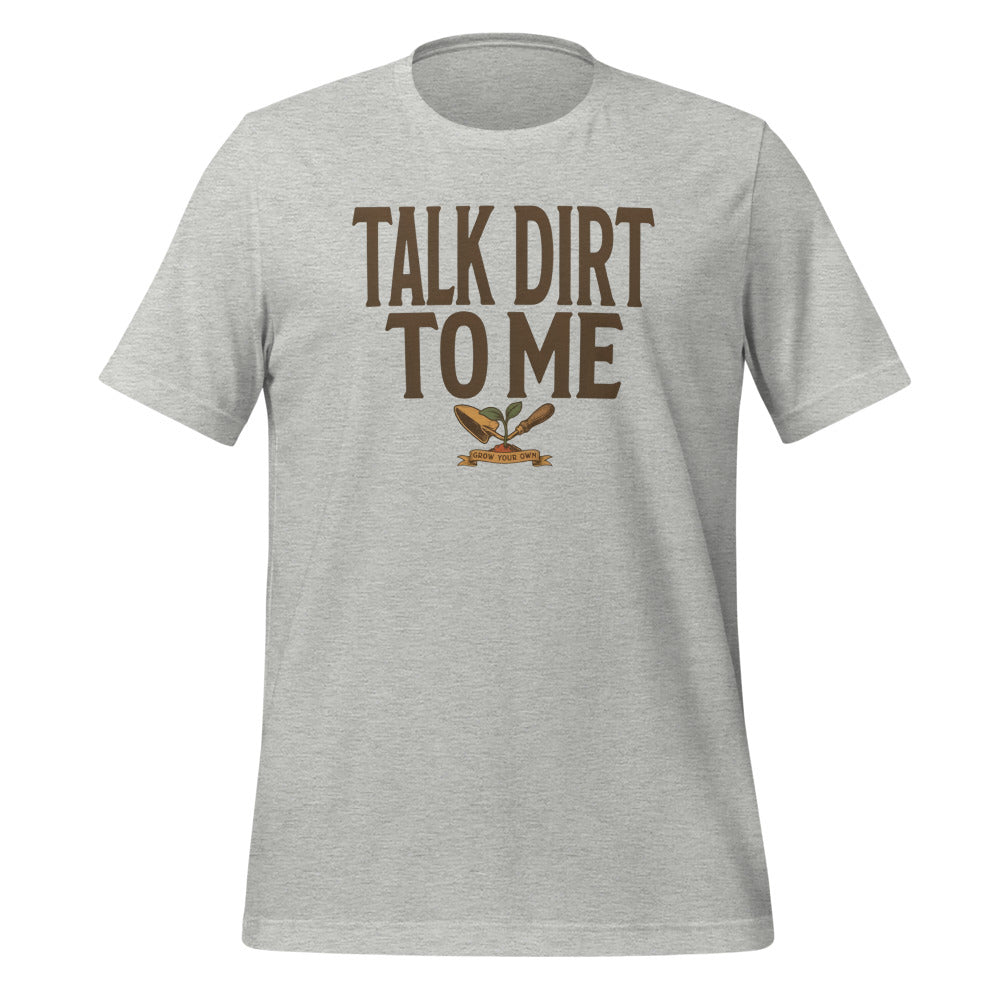 Talk Dirt To Me funny gardening tee — Athletic Heather, front
