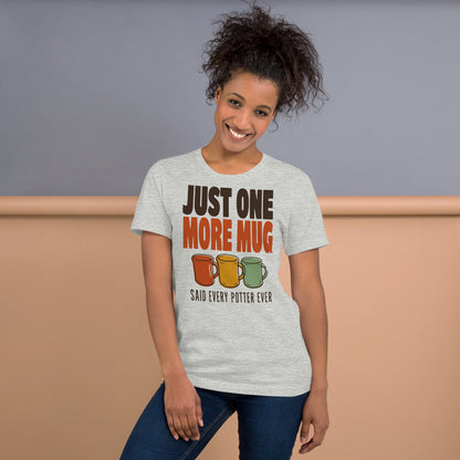 Just One More Mug funny pottery t-shirt — Athletic Heather, on model