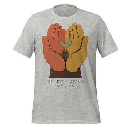 Holding Space birth worker doula t-shirt — Athletic Heather, front