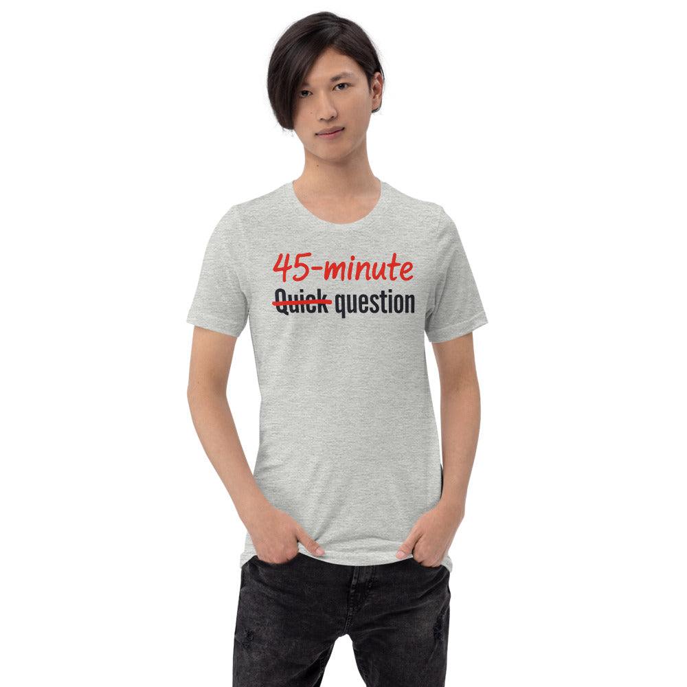 Quick Question funny work from home unisex t-shirt — Athletic Heather, on model