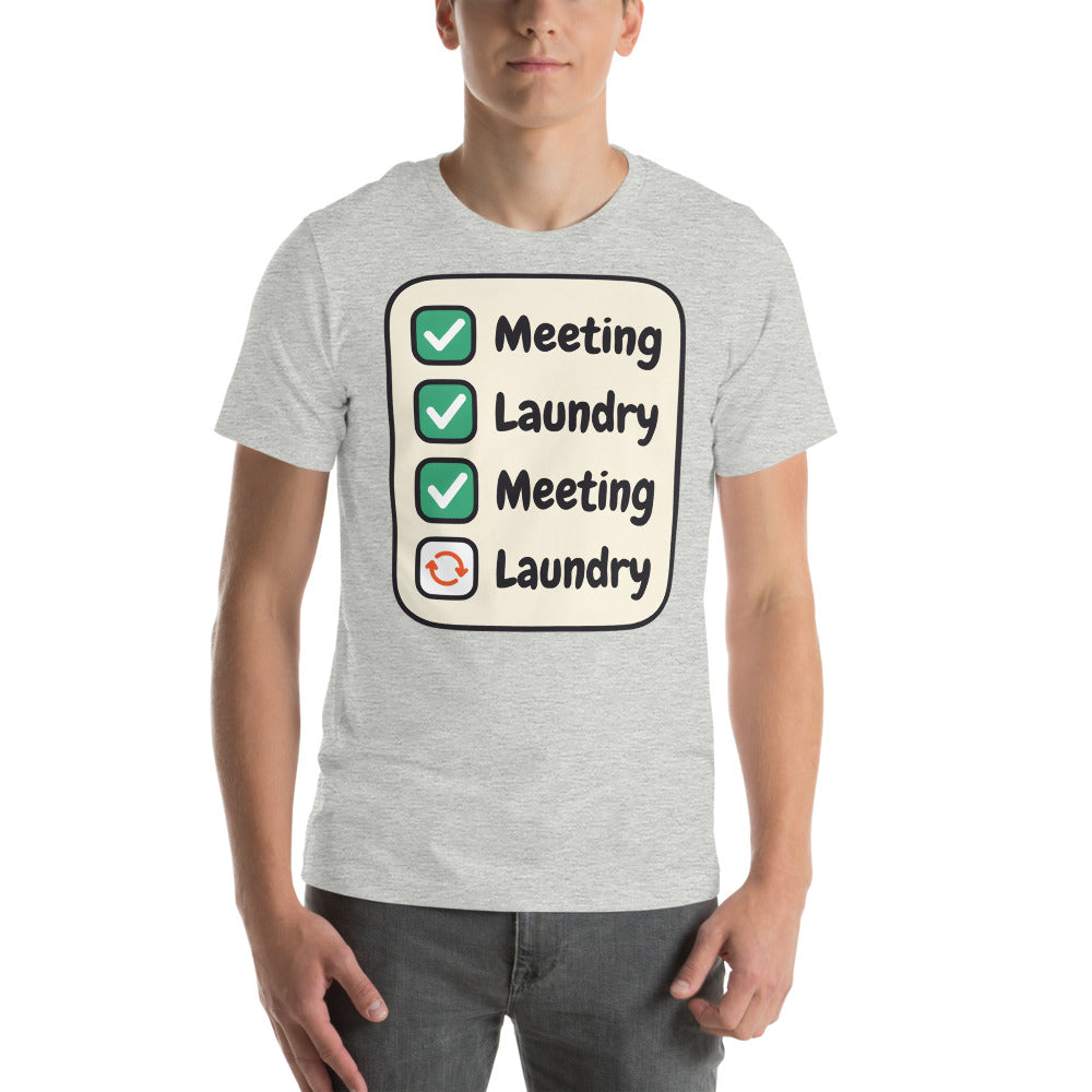 Meeting Laundry funny work from home unisex t-shirt — Athletic Heather, on model