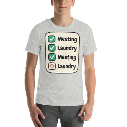 Meeting Laundry funny work from home unisex t-shirt — Athletic Heather, on model