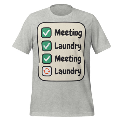 Meeting Laundry funny work from home unisex t-shirt — Athletic Heather, front