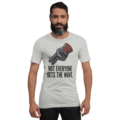 Not Everyone Gets The Wave biker wave motorcycle tee — Athletic Heather, on model
