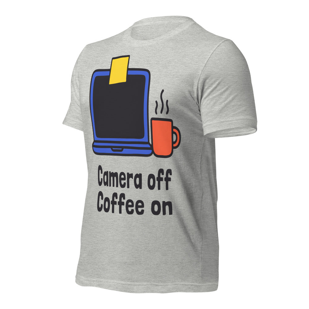 Camera Off Coffee On funny work from home unisex t-shirt — Athletic Heather, front-right