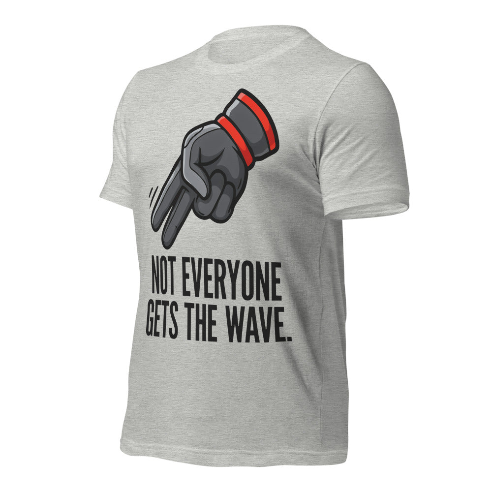 Not Everyone Gets The Wave biker wave motorcycle tee — Athletic Heather, front-right