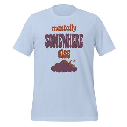 Mentally Somewhere Else soft retro daydream mental health tee — Baby Blue, front