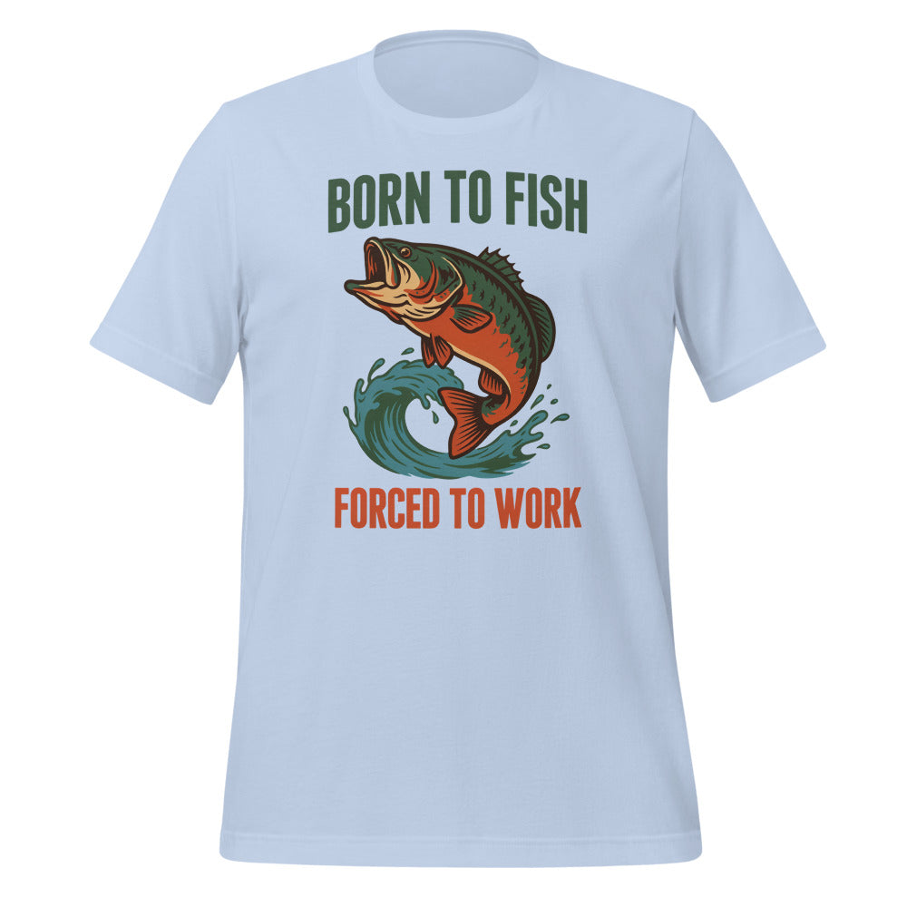 Born to Fish Forced to Work retro fishing humor tee — Baby Blue, front