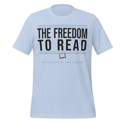 The Freedom to Read school librarian tee — Baby Blue, front