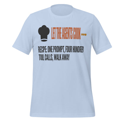 Let The Agents Cook tee — Baby Blue, front