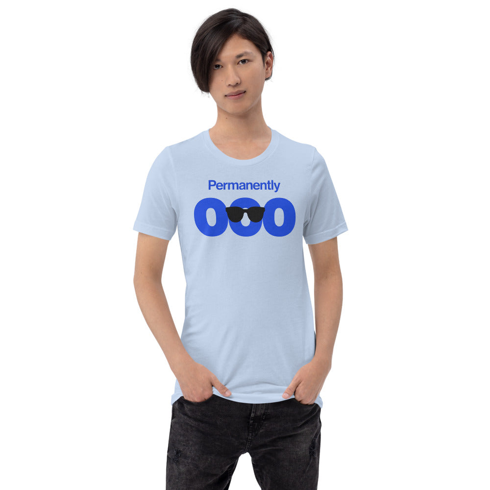 Permanently OOO out of office unisex t-shirt — Baby Blue, on model